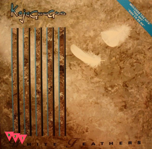 Current Cover: Kajagoogoo - White Feathers