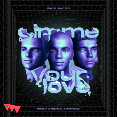 Current Cover: MEDUN & Marcus & Martinus - Gimme Your Love