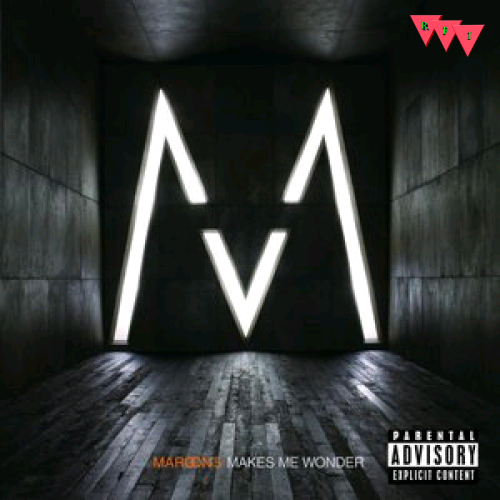 Current Cover: Maroon 5 - Makes Me Wonder