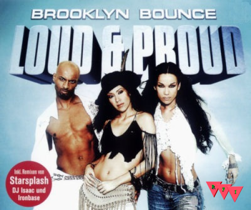 Current Cover: Brooklyn Bounce - Loud & Proud