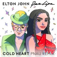 Current Cover: Elton John & Dua Lipa - Cold Heart (PNAU remix)