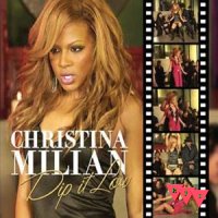 Current Cover: Christina Milian - Dip it Low