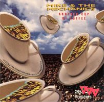 Current Cover: Mike & the Mechanics - Another Cup of Coffee